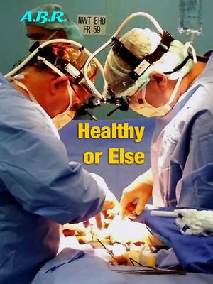 cover image of Healthy or Else